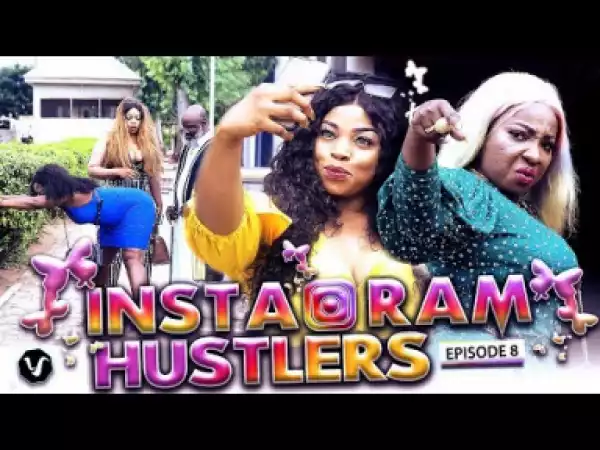 Instagram Hustlers (episode 8) 2019